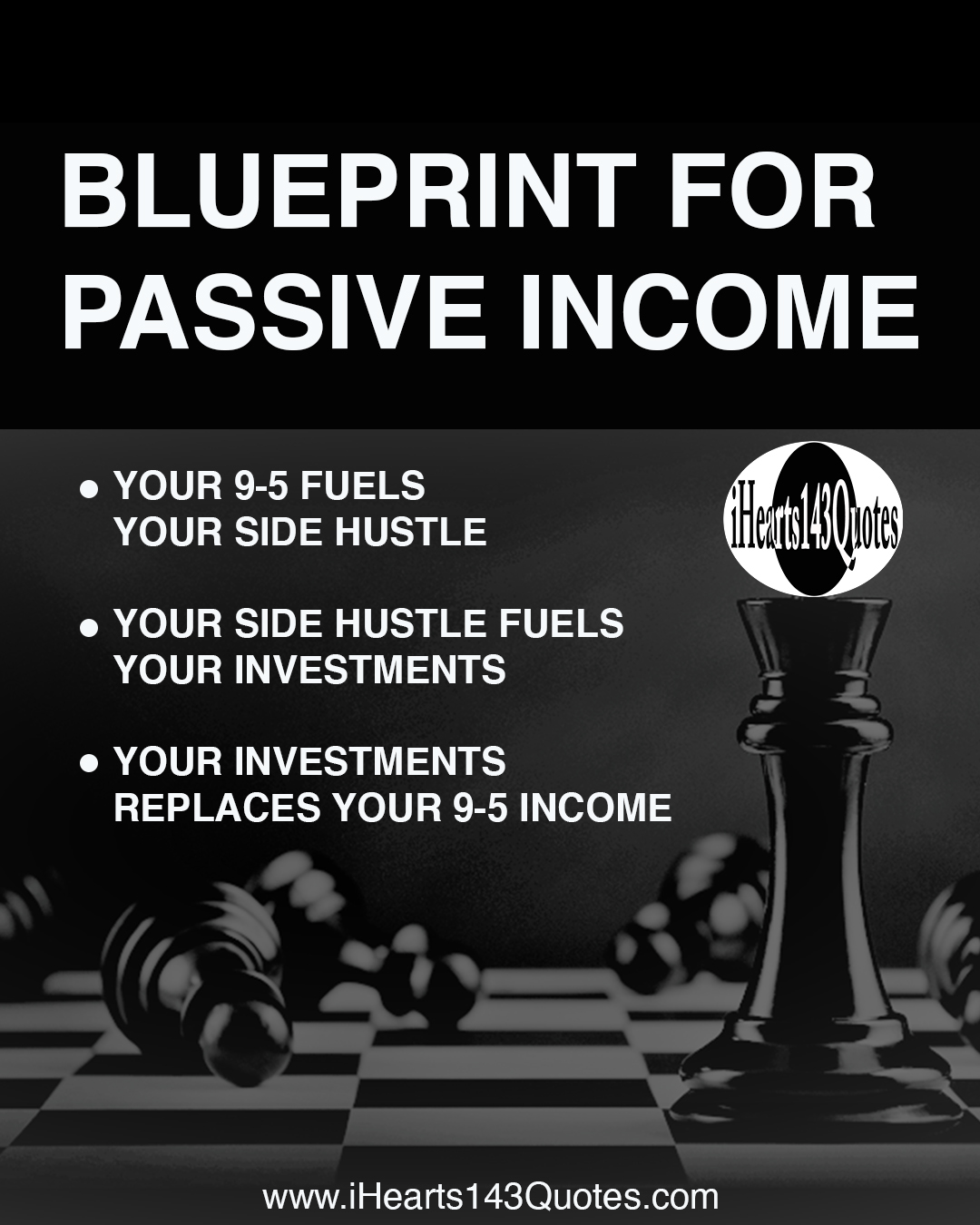 Ihearts143quotes Blueprint For Passive Income Ihearts143quotes