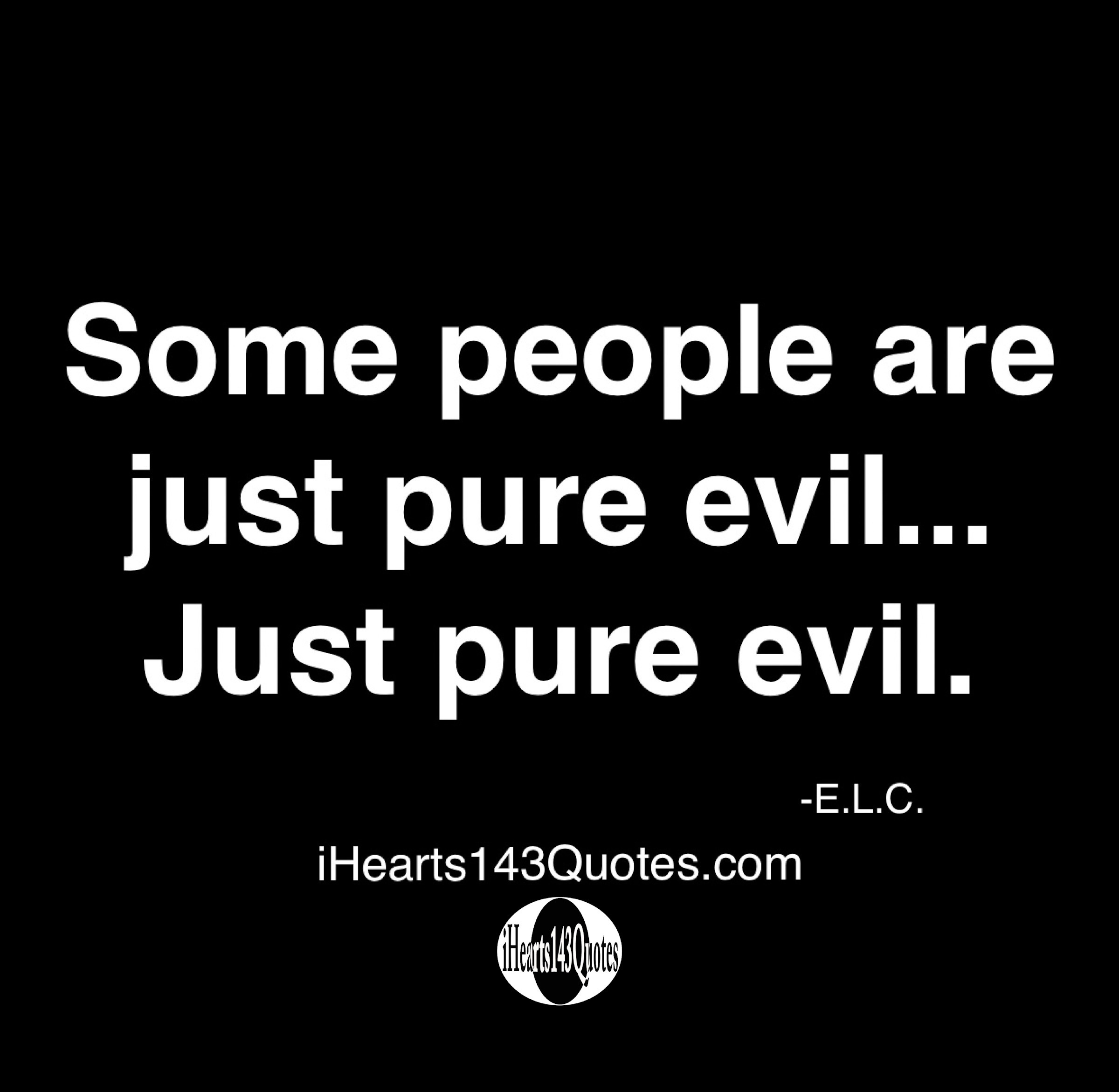 What Does Being Pure Evil Mean